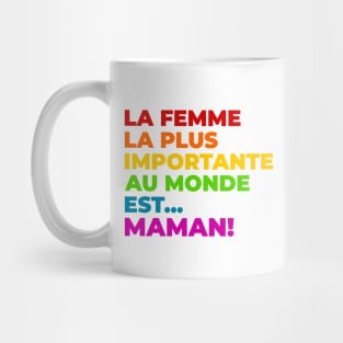 La femme la plus importante au monde Mug